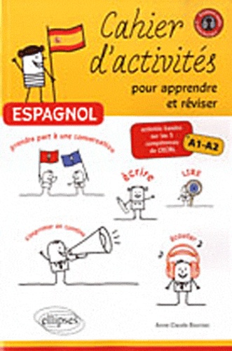 Espagnol, Cahier d'activités pour apprendre et réviser. Activités basées sur les 5 compétences du CECRL, A1-A2