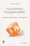 Anne-Claude Crémieux - Gouverner l'imprévisible - Pandémie grippale, SRAS, crises sanitaires.