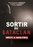 Anne-Clémentine Laroque et Jean-Baptiste Guégan - Sortir du Bataclan - Récit et analyses.