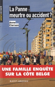 Anne Clerson - La Panne : meurtre ou accident ?.