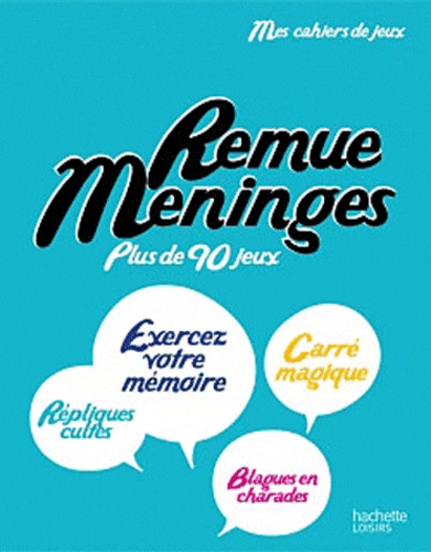 Anne Cogos - Remue-Méninges - Plus de 90 jeux.