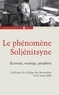 Anne Coldefy-Faucard et  Collectif - Le phénomène Soljénitsyne - Ecrivain, stratégie, prophète.