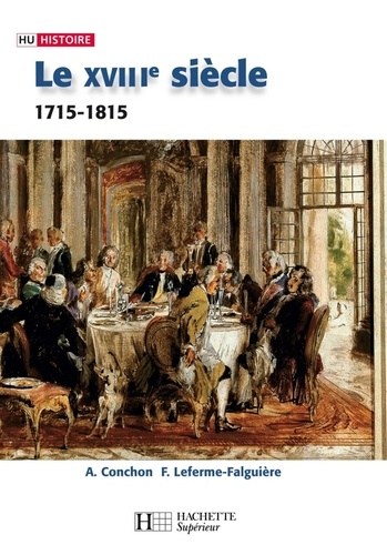 Le XVIIIe siècle - 1740-1820. 1740-1820