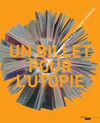 Un billet pour l'utopie