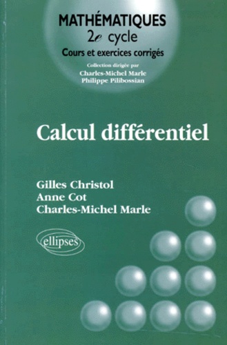 Anne Cot et Charles-Michel Marle - Calcul différentiel.