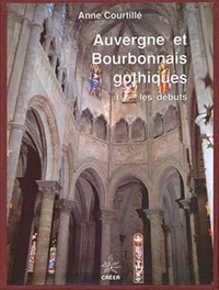 Auvergne et Bourbonnais gothiques