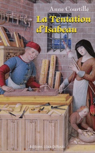 Anne Courtillé - La tentation d'Isabeau.