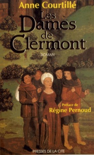 Anne Courtillé - Les dames de Clermont Tome 1 : .