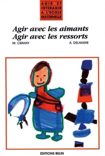 Anne Crahay - Agir Avec Les Aimants.