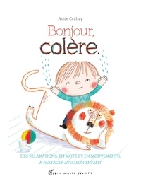 Anne Crahay - Bonjour, colère.