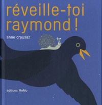 Anne Crausaz - Réveille-toi Raymond !.