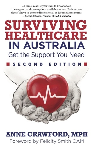  Anne Crawford, MPH - Surviving Healthcare in Australia: Get the Support You Need.