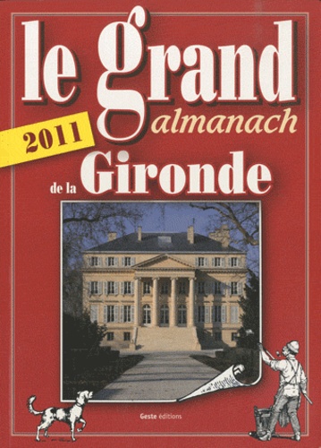 Anne Crestani - Le grand almanach de la Gironde.