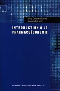 Anne Crochard-lacour et Jacques Lelorier - Introduction à la pharmacoéconomie - 0000.