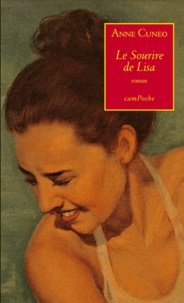 Anne Cuneo - Le Sourire de Lisa.
