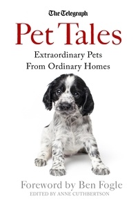Anne Cuthbertson - Pet Tales - Extraordinary Pets From Ordinary Homes.