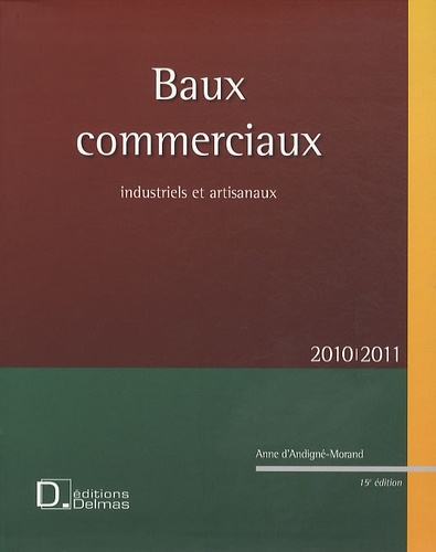 Anne d' Andigné-Morand - Baux commerciaux industriels et artisanaux - 2010-2011. 1 Cédérom