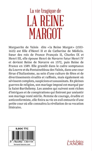 La vie tragique de la Reine Margot