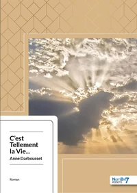 C'est Tellement la Vie...