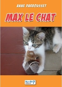 Anne Darbousset - Max le Chat.