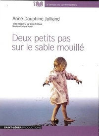 Anne-Dauphine Julliand et Lu par odile Fredeval - Deux petits pas sur le sable mouillé version MP3 - Audiolivre.