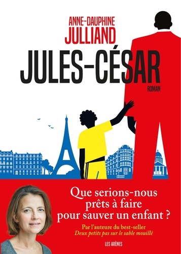 Anne-Dauphine Julliand - Jules-César.
