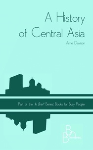  Anne Davison - A History of Central Asia - In Brief, #8.