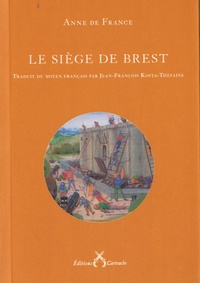  Anne de France - Le siège de Brest.
