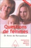 Anne de Kervasdoué - Questions de femmes.