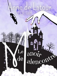Le Manoir de Malencontre