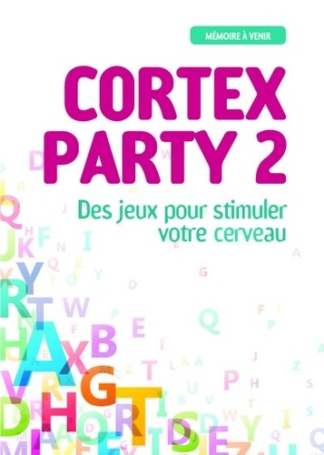 Anne de Pingon - Cortex Party 2.