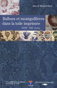 Anne de Thoisy-Dallem - Ballons et mongolfières dans la toile imprimée - XVIIIe-XIXe siècles.
