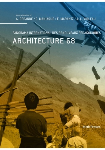Architecture 68. Panorama international des renouveaux pédagogiques