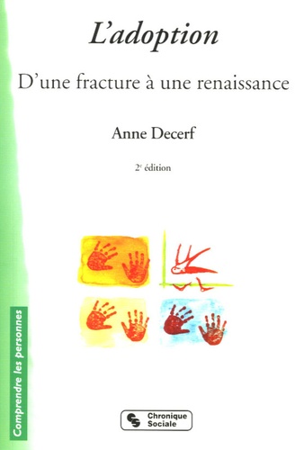 Anne Decerf - L'adoption - D'une fracture à une renaissance.