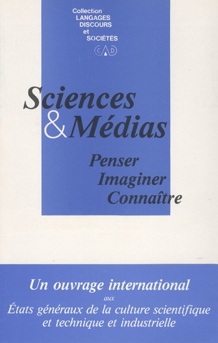 Anne Decrosse - Sciences et médias - Penser, Imaginer, Connaître.