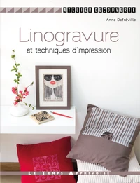 Linogravure et autres impressions