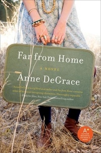Anne DeGrace - Far From Home.