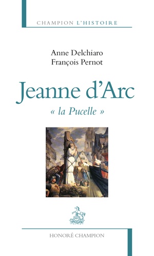 Anne Delchiaro - Jeanne d'arc "la pucelle".