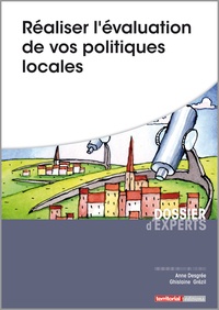 Anne Desgrée et Ghislaine Grézil - Réaliser l'évaluation de vos politiques locales.