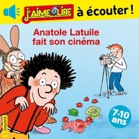 Anne Didier et Olivier Muller - Anatole Latuile fait son cinéma.