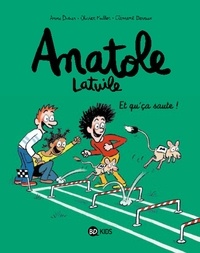Anne Didier et Olivier Muller - Anatole Latuile Tome 13 : Et qu'ça saute !.