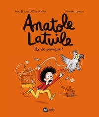 Anne Didier et Olivier Muller - Anatole Latuile Tome 6 : Pas de panique !.