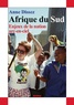 Anne Dissez - Afrique du Sud : enjeux de la nation arc-en-ciel.