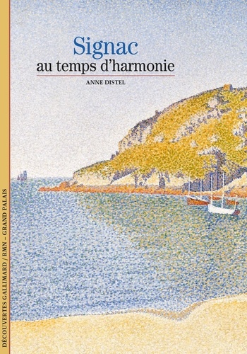 Anne Distel - Signac - Au temps d'harmonie.