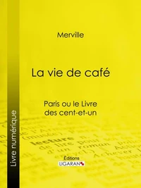 La vie de café