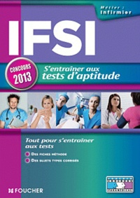 Anne Ducastel - IFSI - S'entraîner aux tests d'aptitude - Concours 2013.