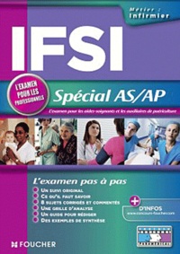 Anne Ducastel et Joseph Autori - IFSI Spécial AS/AP - L'examen pour les aides-soignants et les auxiliaires de puériculture.