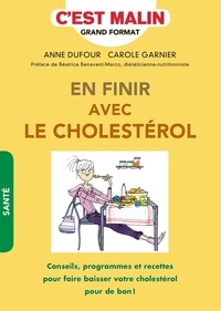 Anne Dufour et Carole Garnier - En finir avec le cholestérol.