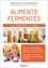 Le grand livre des aliments fermentés