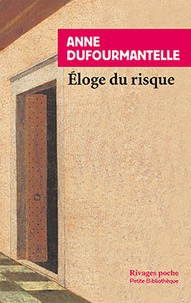 Ebook forums de téléchargement gratuits Eloge du risque ePub MOBI (French Edition) 9782743629120 par Anne Dufourmantelle